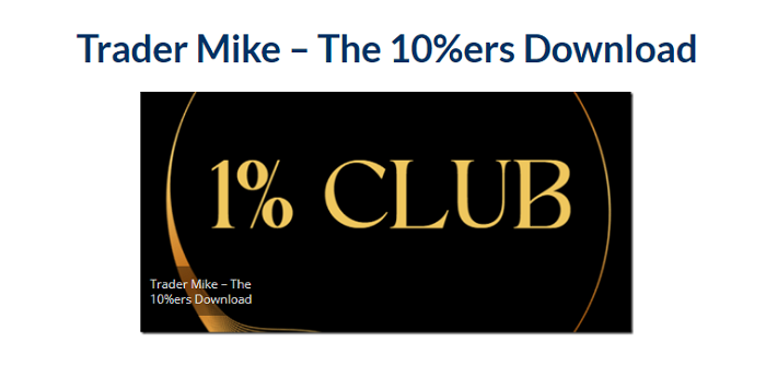 Trader Mike – The 10%ers Download 2023