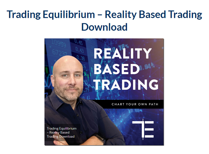 Trading Equilibrium – Reality Based Trading Download 2023