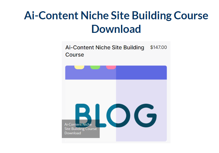 Ai-Content Niche Site Building Course Download 2023