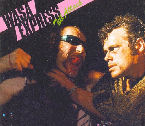 Wasa Express - Till Attack 1978