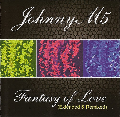 JohnnyM5 - Fantasy Of Love (Extended & Remixed) 2009