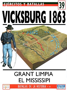 Vicksburg 1863: Grant limpia el Mississippi