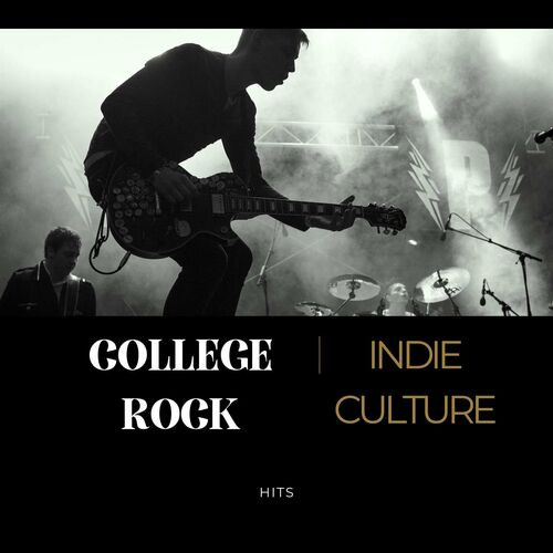 College Rock - Indie Culture - Hits (2023)