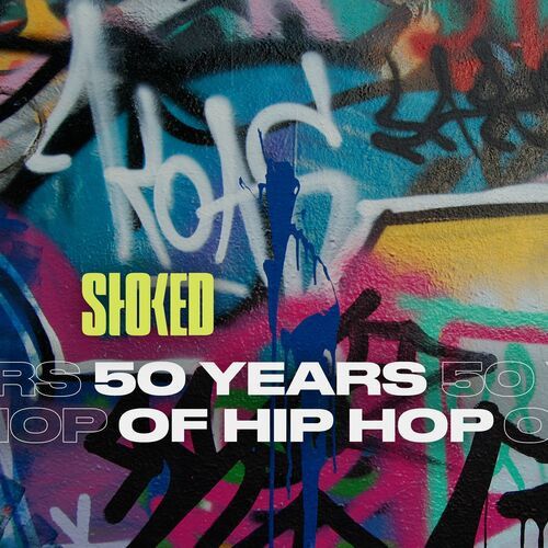 50 Years of Hip Hop - The Evolution by STOKED (2023)
