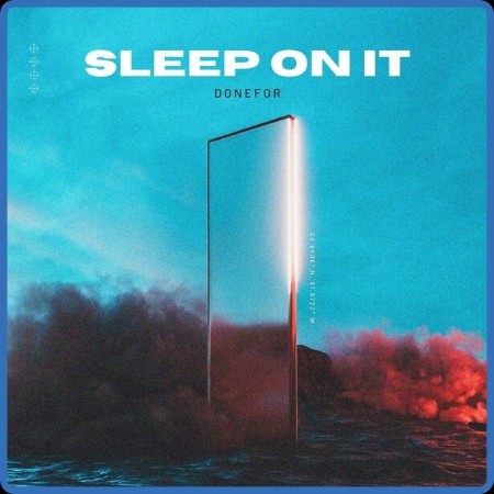 DONEFOR  Sleep On It 2023-08-26