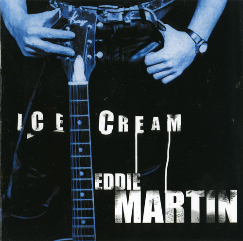 Eddie Martin - Ice Cream (2003) [lossless]