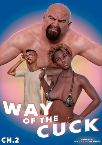 MrSweetCuckhold - Way Of The Cuck 2 3D Porn Comic