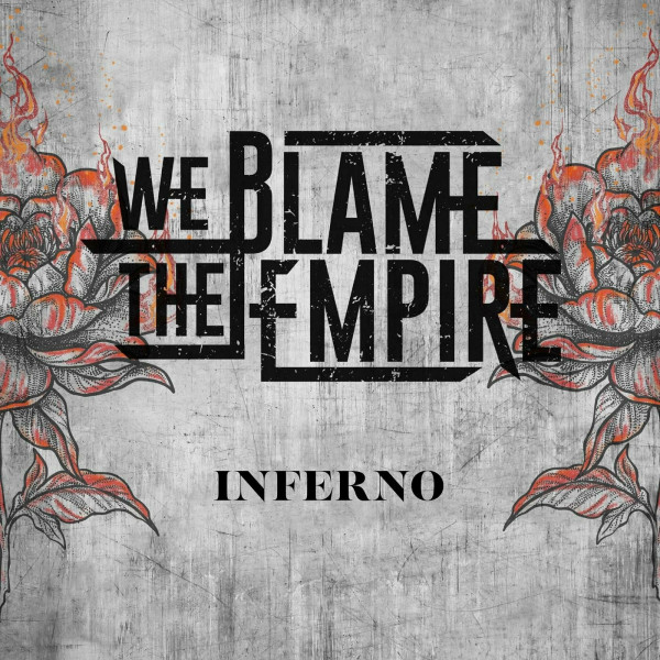 We Blame The Empire - Inferno [Single] (2023)