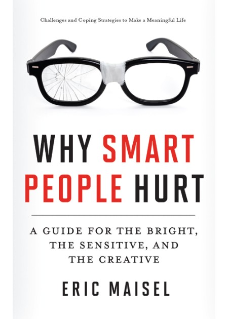 Why Smart People Hurt  A Guide for the Bright, the Sensitive, and the Creative by ... D901a1e208970599b26ba9ec350cb511