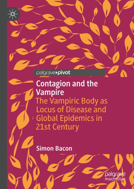 Contagion and the Vampire - The Vampiric Body as Locus of Disease and Global Epide... 2b94cbe680684327028a821ab27cc392