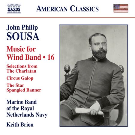 Keith Brion - Sousa: Music for Wind Band Vol. 16 (2017) [Hi-Res]