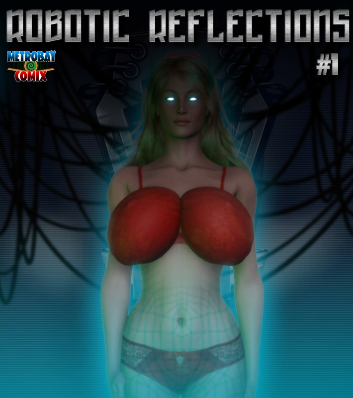 MetrobayComix - Robotic Reflections 3D Porn Comic