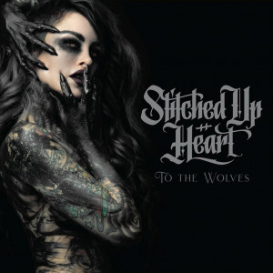 Stitched Up Heart - To the Wolves (2023)