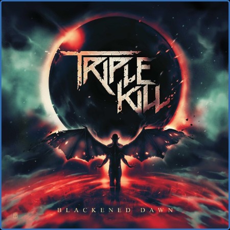 Triple Kill  Blackened Dawn 2023-08-25