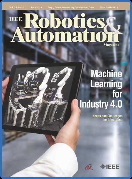 IEEE Robotics & Automation Magazine - June 2023 A0351595314c2b909539be02c8008ad5