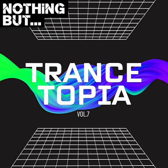VA - Nothing But... Trancetopia Vol. 07
