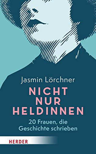 Cover: Lörchner, Jasmin  -  Nicht nur Heldinnen