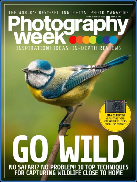 Photography Week - Issue 570 - 24 August 2023