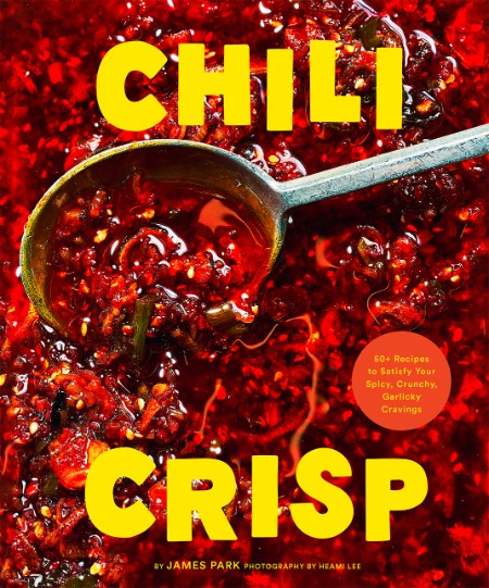 Chili Crisp - James Park 8aecb8d89ad8c397489368f4a0511a5a