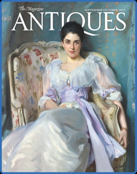 The Magazine Antiques - September 01, 2022 807ad8714823819b3959902cbe6ebc62