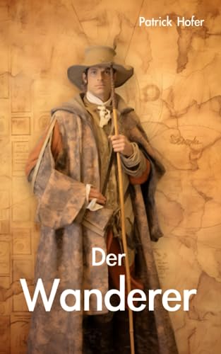 Patrick Hofer  -  Der Wanderer
