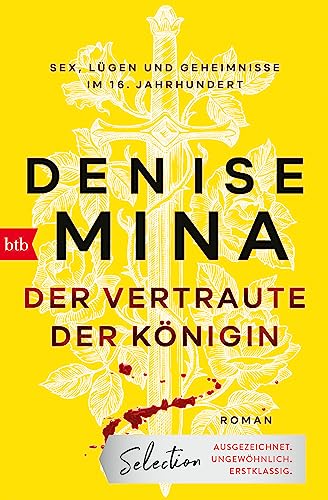 Cover: Mina, Denise  -  Der Vertraute der Königin: Roman  -  Sex, Lügen und Geheimnisse im 16. Jahrhundert