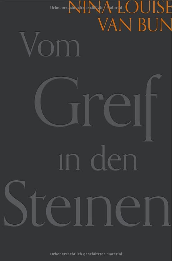 Nina Louise van Bun  -  Vom Greif in den Steinen: Erste Strophe des Greifenlieds