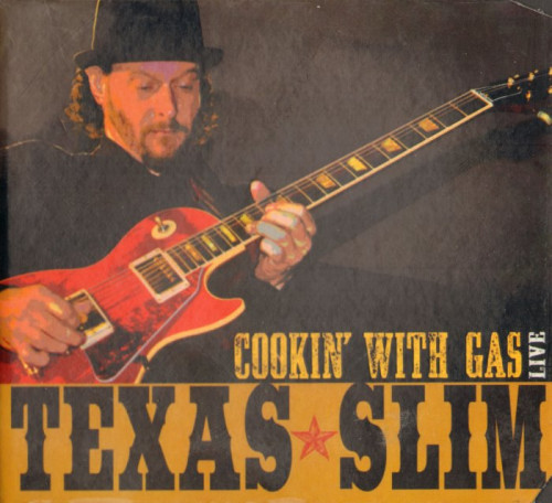 Texas Slim - Cookin' With Gas (2011) [lossless]