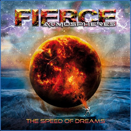 Fierce Atmospheres  The Speed of Dreams (Int. Edition) 2023