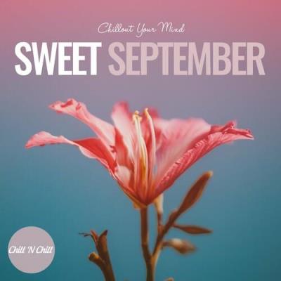 Sweet September Chillout Your Mind (2023) FLAC
