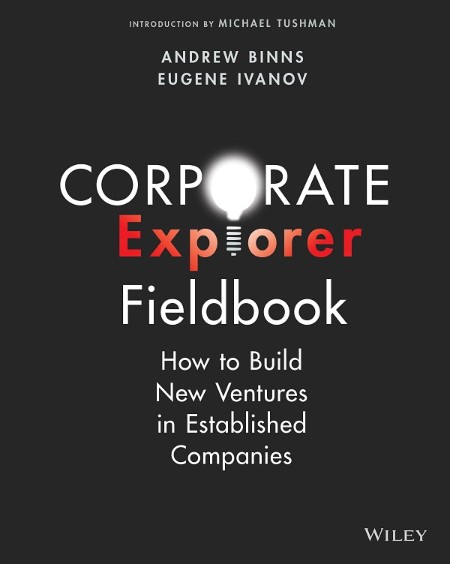 Corporate Explorer Fieldbook - Andrew Binns D4f95271f3326e79ef2dc41ed414047f