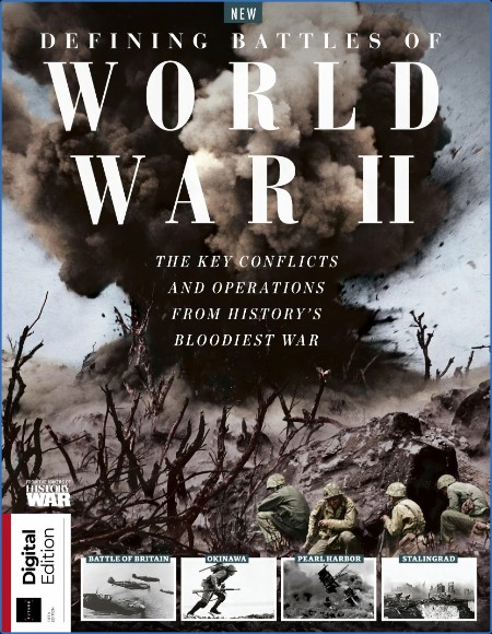 History of War Defining Battles of World War II - 5th Edition - 17 August 2023 4e11cd7e5cc36648f0121766589ce98e