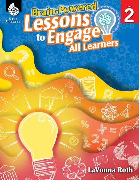 Brain-Powered Lessons to Engage All Learners Level 2