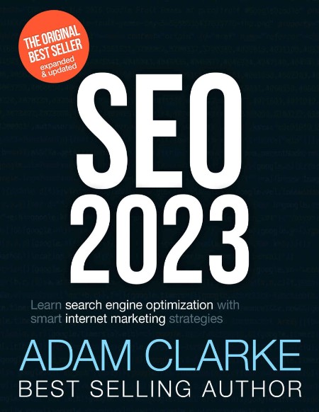 SEO 2023 Learn search engine optimization with smart internet marketing strategies