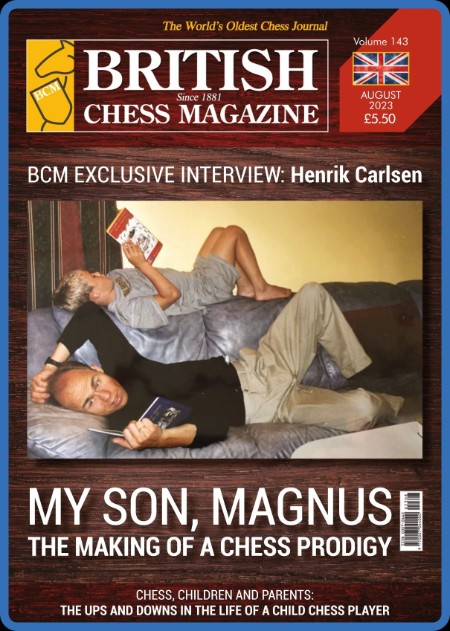 British Chess Magazine - July 2023 64e30b3248e3892ec6ef39e2b8fac3e2