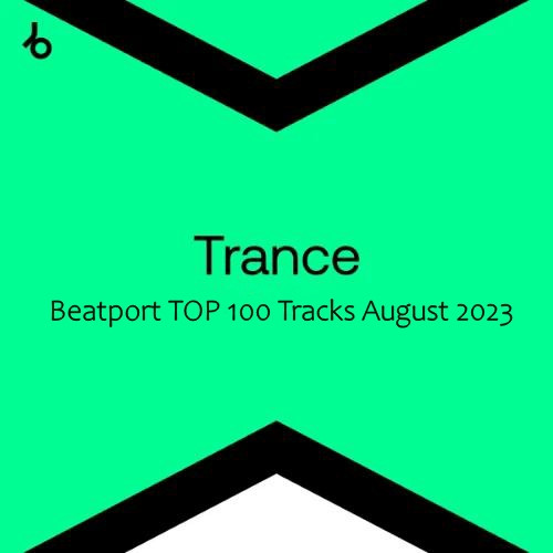 Beatport Trance TOP 100 Tracks: August 2023 » MusicEffect.ru ...