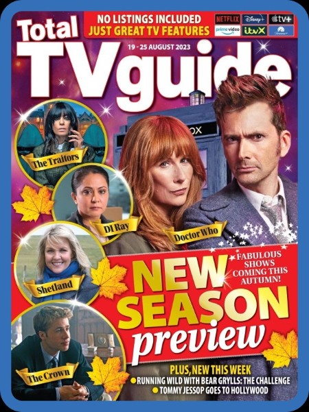 Total TV Guide - Issue 32 - 5 August 2023 Ce4386537b8ce1369c6936ed8b4d91e6