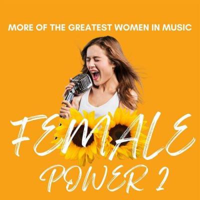 Female Power 2 - More of the Greatest Women in Music (2023)