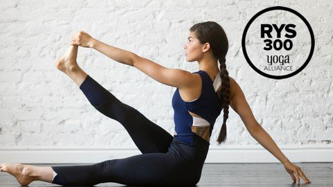 300 Hour Yoga Teacher Training (Part 2) Yoga Alliance Rys300
