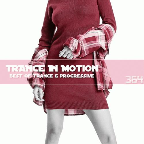 Trance In Motion Vol.364 (2023)