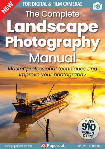The Complete Landscape Photography Manual 19th Edition 2023