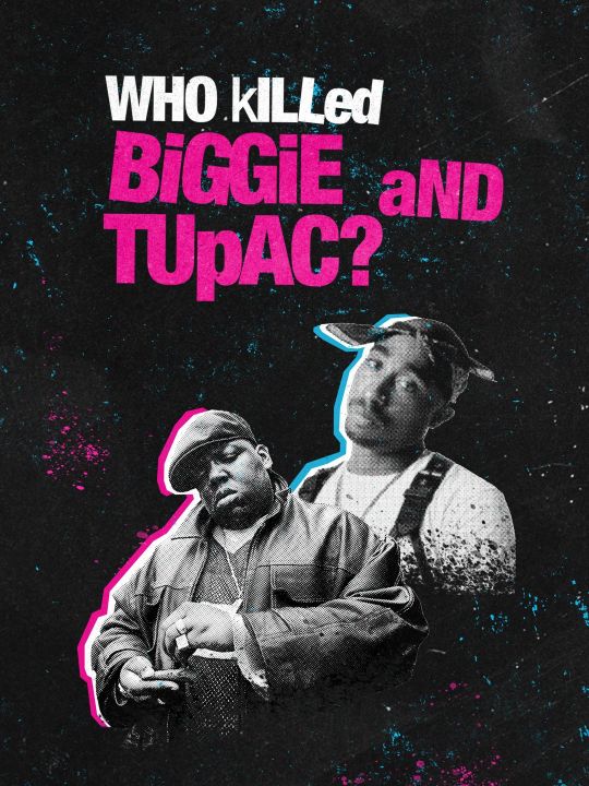Biggie i Tupac: kto zabił raperów? / Who Killed Biggie and Tupac? (2022) [SEZON 1] PL.1080i.HDTV.H264-B89 | POLSKI LEKTOR