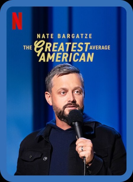 Nate Bargatze The Greatest Average American 2021 1080p WEBRip x264-RARBG 50d7b532126cbe491de70a0643ad2d1f