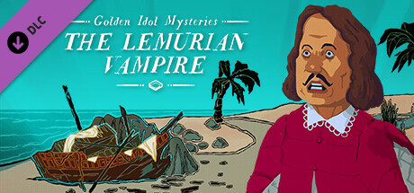 Golden Idol Mysteries The Lemurian Vampire-DinobyTes