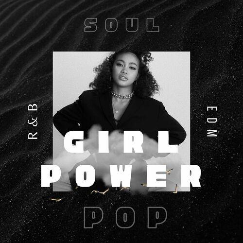 Girl Power - Soul - Pop - RnB - EDM (2023)