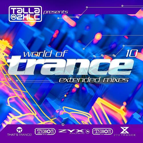 Talla 2XLC pres. World Of Trance 10 (Extended Mixes) (2023)