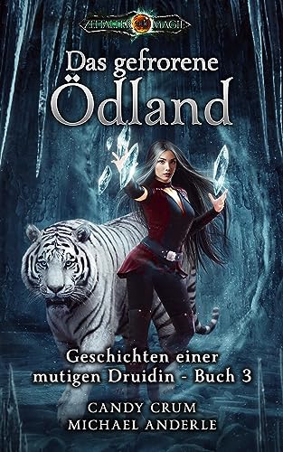 Candy Crum & Michael Anderle  -  Das gefrorene &Ouml;dland