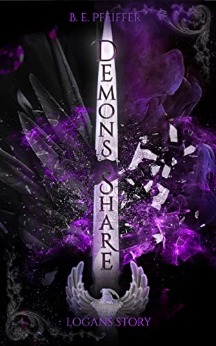 Cover: B.E. Pfeiffer  -  Demons Share  -  Logans Story: Spin - off der epischen Romantasy mit einem neuen Protagonisten