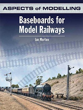 Aspects of Modelling: Baseboards for Model Railways