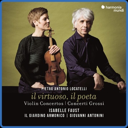 Isabelle Faust  Locatelli: il virtuoso, il poeta (Violin Concertos & Concerti Gros...